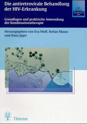 Beispielbild fr Die antiretrovirale Behandlung der HIV-Erkrankung. Grundlagen und praktische Anwendung der Kombinationstherapie. zum Verkauf von HENNWACK - Berlins grtes Antiquariat