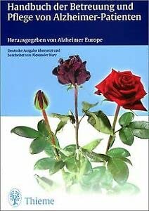 Stock image for Handbuch der Betreuung und Pflege von Alzheimer-Patienten. for sale by Antiquariat Eule