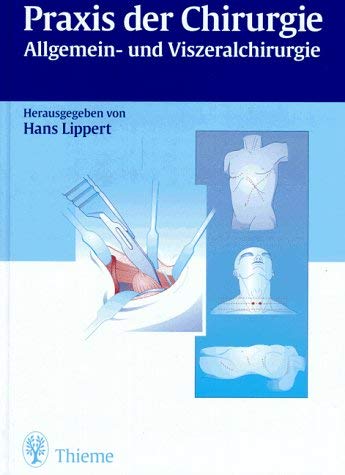 Stock image for Praxis der Chirurgie. Allgemein- und Viszeralchirurgie for sale by Buchpark