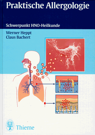 - Praktische Allergologie. Schwerpunkt HNO-Heilkunde.