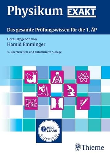 Physikum EXAKT: Das gesamte Prüfungswissen für die 1. ÄP - Hamid Emminger
