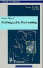 9783131074416: Pocket Atlas of Radiographic Positioning (Thieme flexibooks)