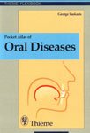 Pocket Atlas of Oral Diseases. (9783131074713) by Laskaris, George