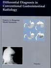 Imagen de archivo de Differential Diagnosis in Conventional Gastrointestinal Radiology a la venta por Learnearly Books