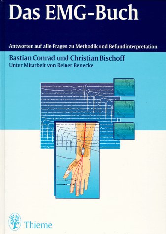 Das EMG-Buch - Conrad, Bastian; Bischoff, Christian; Benecke, Reiner