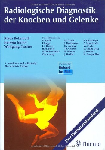 Imagen de archivo de Radiologische Diagnostik der Knochen und Gelenke [Gebundene Ausgabe] von Klaus Bohndorf (Autor), Herwig Imhof (Autor), Wolfgang Fischer (Autor) Radiologin Radiologen PJ Bildgebung Differenzialdiagnostik Befundstruktur Facharzt Traumatologie a la venta por BUCHSERVICE / ANTIQUARIAT Lars Lutzer