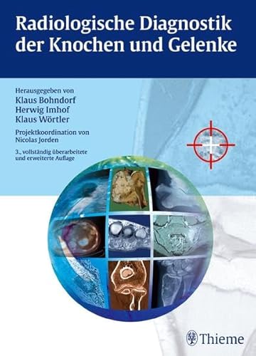 Imagen de archivo de Radiologische Diagnostik der Knochen und Gelenke [Gebundene Ausgabe] von Klaus Bohndorf (Autor), Herwig Imhof (Autor), Wolfgang Fischer (Autor) Radiologin Radiologen PJ Bildgebung Differenzialdiagnostik Befundstruktur Facharzt Traumatologie a la venta por BUCHSERVICE / ANTIQUARIAT Lars Lutzer