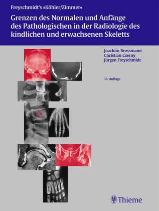 Beispielbild fr Grenzen des Normalen und Anfnge des Pathologischen im Rntgenbild des Skeletts Rntgendiagnostik Pathologie des Menschen Radiologie Strahlen Radiologe Skelett Alban Khler (Autor), Emil Alfred Zimmer (Autor), Hermann Schmidt (Autor), Jrgen Freyschmidt (Autor), Wilhelm Holthusen zum Verkauf von BUCHSERVICE / ANTIQUARIAT Lars Lutzer