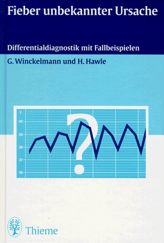 Stock image for Fieber unbekannter Ursache. Differentialdiagnostik mit Fallbeispielen for sale by medimops