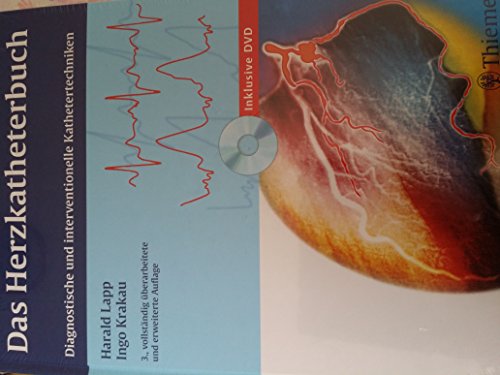 Das Herzkatheterbuch: Diagnostische und interventionelle Kathetertechniken - Lapp, Harald