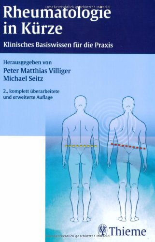 Beispielbild fr Rheumatologie in Krze: Klinisches Basiswissen fr die Praxis Rheumatology Arthritis Gicht Weichteilrheumatismus Peter Matthias Villiger (Herausgeber), Michael Seitz Begrndet Nikolaus J Gerber, Beat A Michel, Alex K So, Alan Tyndall, Thomas L Vischer Co-Autor Andr G Aeschlimann, Christine Beyeler, Alan De Vere-Tyndall Illustrationen Angelika Brauner rheumatischen Krankheitsbilder Anamnese klinische Untersuchung Diagnostik Therapie Begutachtung Beurteilung der Berufsfhigkeit Epidemiologie klinische Klassifikationen Risikoindikatoren Beurteilung des Behandlungsverlaufes Rheumatology zum Verkauf von BUCHSERVICE / ANTIQUARIAT Lars Lutzer