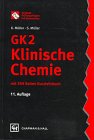 Imagen de archivo de Original-Prfungsfragen mit Kommentar GK 2, 12 Bde. (1. Staatsexamen), Klinische Chemie a la venta por medimops