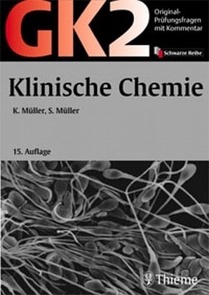 Beispielbild fr Original-Prfungsfragen GK 2. Klinische Chemie: Mit Kommentar und Kurzlehrbuch von Katharina Mller (Autor), Snke Mller (Autor) zum Verkauf von BUCHSERVICE / ANTIQUARIAT Lars Lutzer