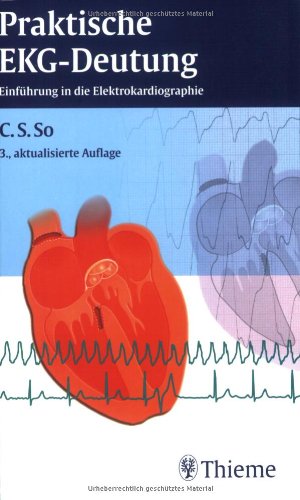 Beispielbild fr Praktische EKG-Deutung: Einfhrung in die Elektrokardiographie von Cook-Sup So (Autor) zum Verkauf von BUCHSERVICE / ANTIQUARIAT Lars Lutzer