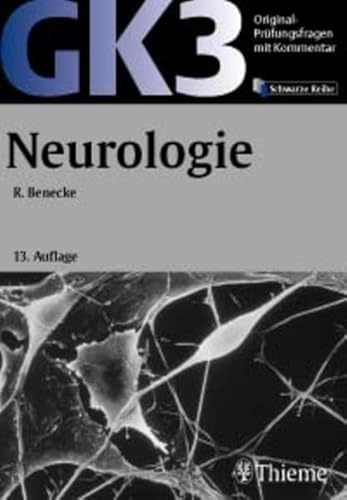 9783131129239: Original-Prfungsfragen mit Kommentar GK 3 (2. Staatsexamen), Neurologie (GK + P /Original-Prfungsfragen mit Kommentar / Prfungsfragen fr die ... nach alter und neuer Approbationsordnung)