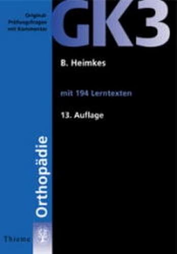 Beispielbild fr GK3 - Orthopdie - Original-Prfungsfragen mit Kommentar, 187 Lerntexten zum Verkauf von Martin Preu / Akademische Buchhandlung Woetzel