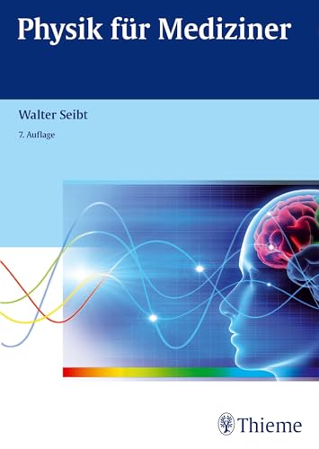 Physik fÃ¼r Mediziner -Language: german - Seibt, Walter