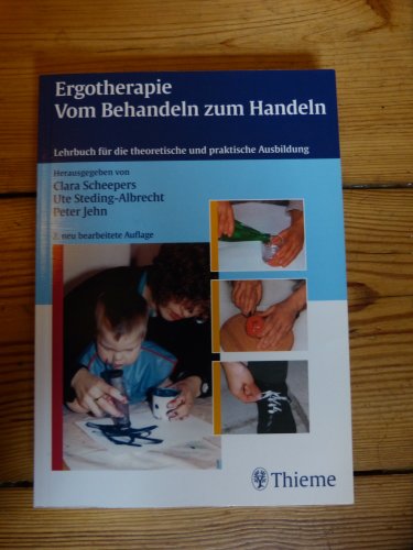 Stock image for Ergotherapie. Vom Behandeln zum Handeln. Lehrbuch fr die praktische und theoretische Ausbildung. for sale by medimops