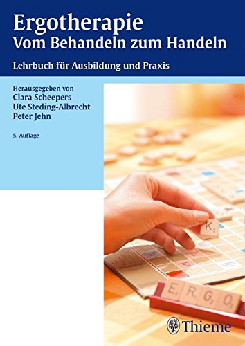 Stock image for Ergotherapie Vom Behandeln zum Handeln: Lehrbuch fr die theoretische und praktische Ausbildung for sale by medimops