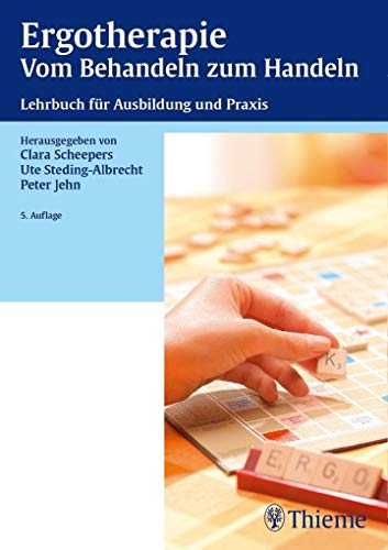 9783131143457: Ergotherapie Vom Behandeln zum Handeln: Lehrbuch fr die theoretische und praktische Ausbildung