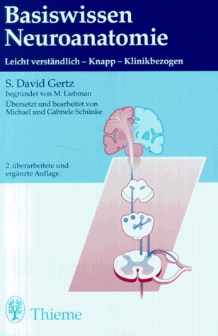 Stock image for Basiswissen Neuroanatomie. Leicht verstndlich, knapp, klinikbezogen for sale by medimops