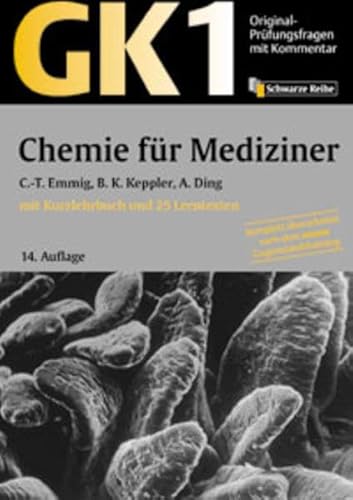 9783131149145: Original-Prfungsfragen mit Kommentar GK 1 (Physikum), Chemie fr Mediziner (GK + P /Original-Prfungsfragen mit Kommentar / Prfungsfragen fr die ... nach alter und neuer Approbationsordnung) - Emmig, Claus T