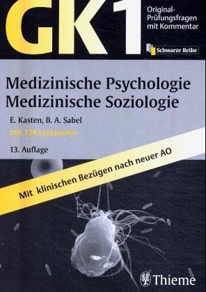 Beispielbild fr Original-Prfungsfragen mit Kommentar GK 1 (Physikum) : Medizinische Psychologie, Medizinische Soziologie zum Verkauf von medimops