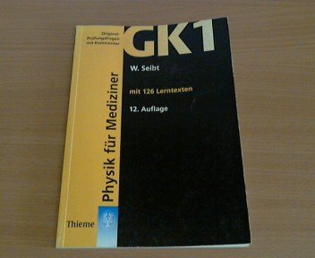 Stock image for Original-Prfungsfragen mit Kommentar GK 1 (Physikum), Physik fr Mediziner for sale by Studibuch