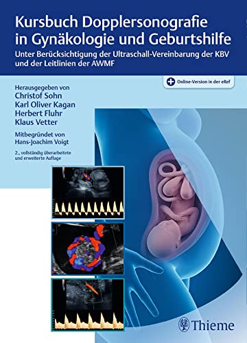 Beispielbild fr Kursbuch Dopplersonografie in Gynkologie und Geburtshilfe Unter Bercksichtigung der Ultraschall-Vereinbarung der KBV und der Leitlinien der AWMF [Gebundene Ausgabe] Radiologie Bildgebende Verfahren Sonographie Echokardiographie Blutversorgung doppler Doppler-Sonographie Embryo Frauenheikunde Frauenkrankheiten Geburt Geburtshilfe Gynkologe Herzttigkeit Schwangerschaft zum Verkauf von BUCHSERVICE / ANTIQUARIAT Lars Lutzer