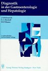 9783131158024: Diagnostik in der Gastroenterologie und Hepatologie