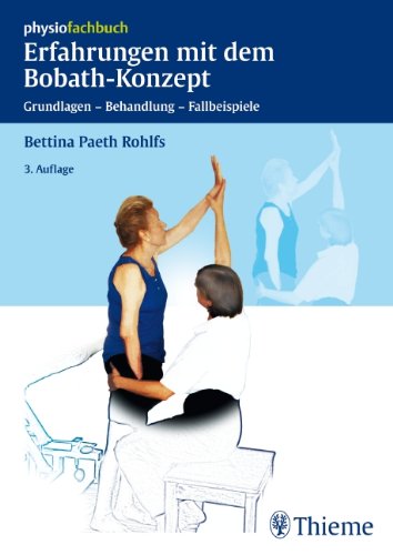 Beispielbild fr Erfahrungen mit dem Bobath-Konzept: Grundlagen - Behandlung - Fallbeispiele von Bettina Paeth Rohlfs (Autor) zum Verkauf von BUCHSERVICE / ANTIQUARIAT Lars Lutzer