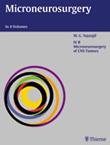 9783131165015: Microneurosurgery, Volume IV B: Microneurosurgery of CNS Tumors: 4B