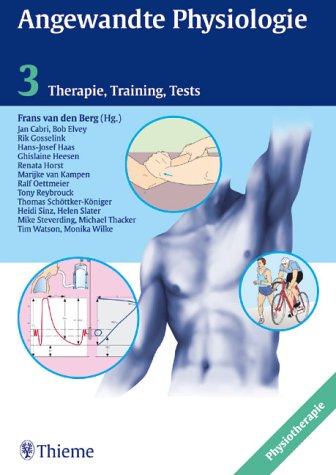 Stock image for Angewandte Physiologie, Bd.3, Therapie, Training, Tests for sale by medimops