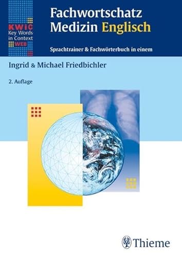 9783131174628: Fachwortschatz Medizin Englisch: Sprachtrainer und Fachwrterbuch in einem