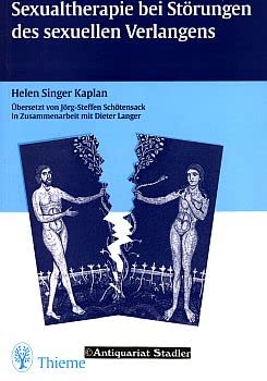 Stock image for Sexualtherapie bei Strungen des sexuellen Verlangens Paartherapie Libido Beziehungsstrung Beischlaf Masturbation genitale Stimulation Mangel an sexuellem Verlangen Sexualmedizin The Sexual Desire Disorders: Dysfunctional Regulation of Sexual Motivation Sex sexuelle Frequenz Sexualstrung Funktionsstrung des Systems menschlicher Sexualtrieb vermindertes Verlangen Empfngnisbereitschaft sexuelle Gefhle Partner Beischlaf antisexuelle Verhaltensweisen psychotherapeutischen Betreuung erotisches Material Behandlungsmuster sexuelle Phantasie anregen genitale Stimulation libidofrdernde Strategien Interventionen Sexualtherapeutin sexuelle Funktionsstrungen auflsen therapeutischer Zugang Psychotherapeuten sexuelle Lust Sexualmedizin Paartherapie Libido Sexualtherapie Beziehungsstrung Beischlaf Masturbation genitale Stimulation Mangel an sexuellem Verlangen Helen Singer Kaplan (Autor) Sexualtherapeutin Jrg S Schtensack, Dieter Langer Paartherapie Libido Sexualtherapie Beziehungsstrung for sale by BUCHSERVICE / ANTIQUARIAT Lars Lutzer