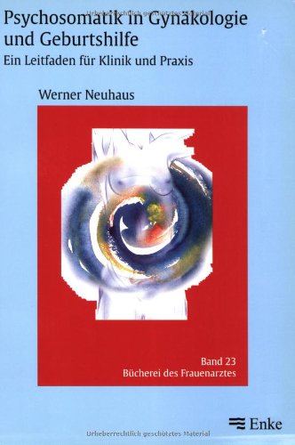 Beispielbild fr Psychosomatik in Gynkologie und Geburtshilfe Psychosomatischen Grundversorgung Frauenarztpraxis Frauenarzt Hebammen Gynkologe Hebamme Allgemeinmedizin Pharmazeutika Kliniken Praxen Medizin Klinische Fcher Mediziner Werner Neuhaus (Autor) Ziel des Buches ist es, einen berblick ber den aktuellen Stand der Psychosomatik in Gynkologie und Geburtshilfe zu vermitteln und Mglichkeiten ihrer praktischen Umsetzung aufzuzeigen. Der Titel bietet eine Standortbeschreibung der Psychosomatischen Grundversorgung in der Frauenarztpraxis einen Einblick in alle relevanten Themen aus Gynkologie und Geburtshilfe konkrete Handlungsangebote fr den niedergelassenen Frauenarzt Psychosomatik in Gynkologie und Geburtshilfe von Werner Neuhaus (Autor) Sprache deutsch Mae 170 x 240 mm Einbandart kartoniert Humanmedizin Pharmazie Klinik und Praxis Gynkologie Geburtshilfe Allgemeinmedizin Pharmazeutika Kliniken Praxen Psychosomatik Geburtshilfe Gynkologe Medizin Klinische Fcher Mediziner Klinische Fch zum Verkauf von BUCHSERVICE / ANTIQUARIAT Lars Lutzer