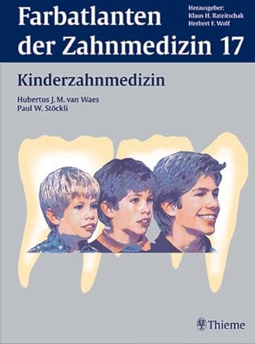 9783131181015: Farbatlanten der Zahnmedizin: Kinderzahnmedizin