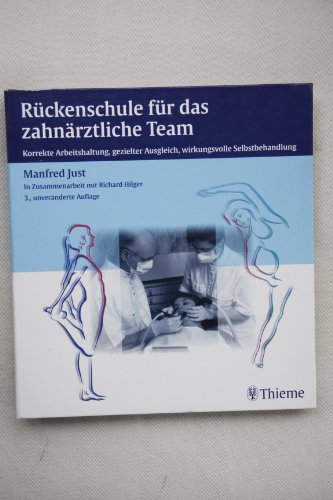 Beispielbild fr Rckenschule fr das zahnrztliche Team: Korrekte Arbeitshaltung, gezielter Ausgleich, wirkungsvolle zum Verkauf von medimops