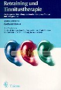 Retraining und Tinnitustherapie von Gerhard Hesse (Autor) auditive Wahrnehmung Hörtherapie Phantomgeräusch Hörwahrnehmung Innenohr HNO - Gerhard Hesse (Autor)
