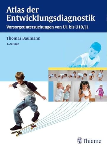 Beispielbild fr Atlas der Entwicklungsdiagnostik Vorsorgeuntersuchungen U1 bis U10/J1 [Gebundene Ausgabe] Vorsorgeuntersuchungen Entwicklungsdiagnose Pdiatrie Anamnese Kinderheilkunde Atlanten Vorsorgemedizin Vorsorgeuntersuchung Kindesalter Kinderheilkunde Atlanten Vorsorgemedizin Vorsorgeuntersuchung Psychomotorische psychosoziale somatische Entwicklungsbeschreibung grenzwertiger Befunde Testdurchfhrung Patienten Prvention Reifediagnostik Frhgeborene Neugeborene Erstversorgung im Kreisaal Suglingsernhrung Kindesmisshandlung Unfallverhtung prventiven Beratung Perzentilen Wachstumsgeschwindigkeit BMI-Tabellen STIKO BSV Impfrichtlinien Messtechnik entwicklungspsychiatrische Begriffsklrung Normwerte im Kindesalter Thomas Baumann (Autor) zum Verkauf von BUCHSERVICE / ANTIQUARIAT Lars Lutzer