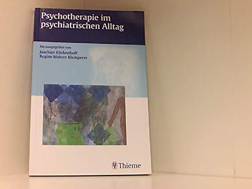Stock image for Psychotherapie im psychiatrischen Alltag for sale by medimops