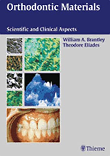 9783131252814: Orthodontic Materials: Scientific and Clinical Aspects