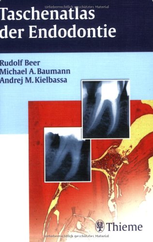 Beispielbild fr Taschenatlas der Endodontie von Michael A. Baumann (Autor), Rudolf Beer (Autor), Andrej M. Kielbassa zum Verkauf von BUCHSERVICE / ANTIQUARIAT Lars Lutzer