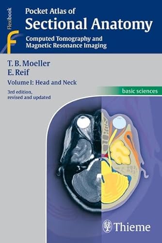 9783131255037: Pocket Atlas of Sectional Anatomy: Computed Tomography and Magnetic Resonance Imaging: Volume I: Head and Neck: v. 1