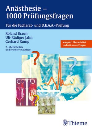 Stock image for Ansthesie - 1000 Prfungsfragen. Fr die Facharzt- und D.E.A.A-Prfung for sale by medimops