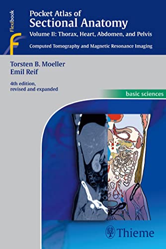 Imagen de archivo de Pocket Atlas of Sectional Anatomy, Vol. II: Thorax, Heart, Abdomen and Pelvis: Computed Tomography and Magnetic Resonance Imaging a la venta por SecondSale