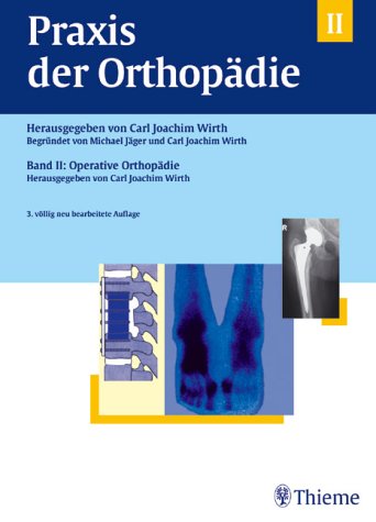 9783131256836: Praxis der Orthopdie, 2 Bde., Bd.2, Operative Orthopdie