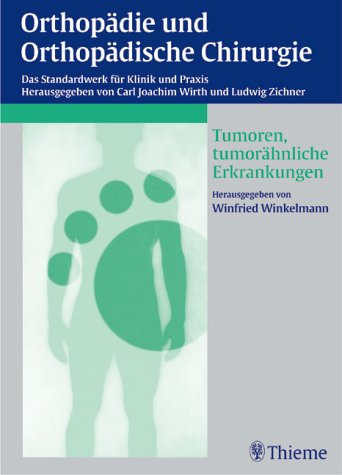 Stock image for Orthopdie und Orthopdische Chirurgie. Tumoren und tumorhnliche Erkrankungen for sale by medimops
