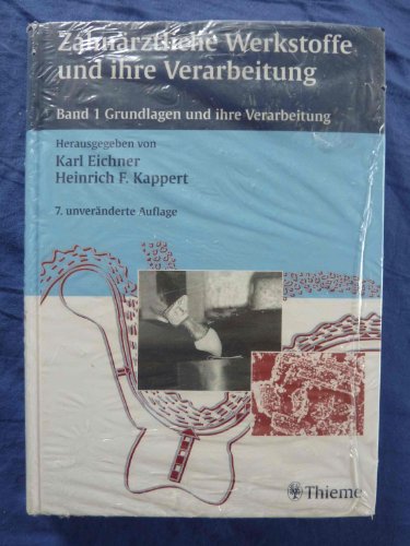 Imagen de archivo de Zahnrztliche Werkstoffe und ihre Verarbeitung, 2 Bde., Bd.1, Grundlagen und Verarbeitung a la venta por medimops