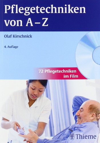 Pflegetechniken von A - Z - Kirschnick, Olaf